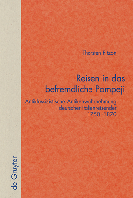 Reisen in Das Befremdliche Pompeji - Fitzon, Thorsten