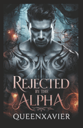 Rejected by the Alpha: My Secret Baby and His Second Chance