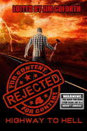 Rejected for Content 4: Highway to Hell