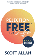 Rejection Free for Life: 2-1 Bundle