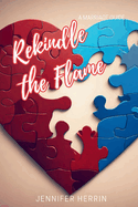 Rekindle the Flame: A Marriage Guide