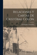 Relaciones y cartas de Cristbal Coln