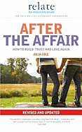 Relate - After The Affair: How to build trust and love again