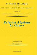 Relation Algebras by Games: Volume 147