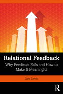 Relational Feedback: Why Feedback Fails and How to Make It Meaningful