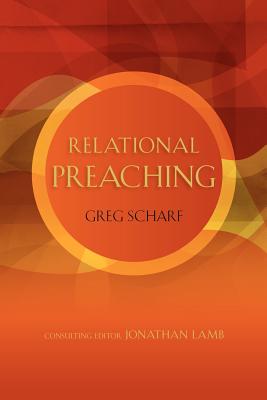 Relational Preaching - Scharf, Greg