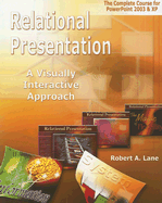 Relational Presentation: A Visually Interactive Approach