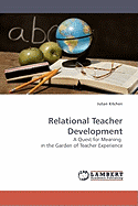 Relational Teacher Development