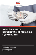 Relations entre parodontite et maladies syst?miques