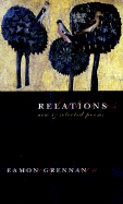 Relations: New and Selected Poems