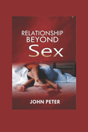 Relationship Beyond Sex