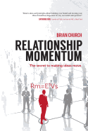 Relationship Momentum: The Secret to Making Ideas Move!