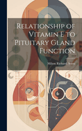 Relationship of Vitamin E to Pituitary Gland Function