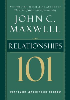 Relationships 101 - Maxwell, John C