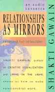 Relationships as Mirror