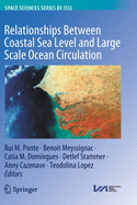 Relationships Between Coastal Sea Level and Large Scale Ocean Circulation