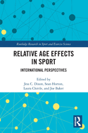 Relative Age Effects in Sport: International Perspectives