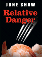 Relative Danger - Shaw, June