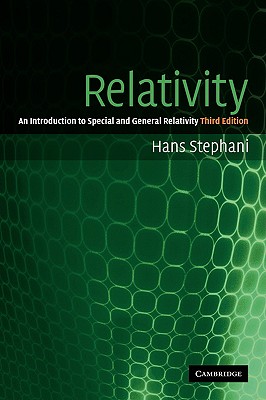 Relativity: An Introduction to Special and General Relativity - Stephani, Hans