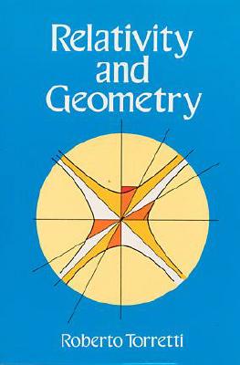 Relativity and Geometry - Torretti, Roberto
