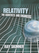 Relativity for Scientists and Engineers