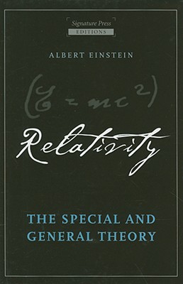 Relativity: The Special and General Theory - Einstein, Albert, and Bowman, John S (Introduction by)