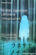 Relatos Japoneses de Misterio E Imaginacion