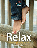 Relax: 52 Brilliant Little Ideas to Chill Out