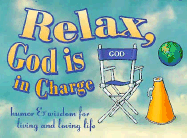 Relax, God is in Charge: Humor and Wisdom for Living and Loving Life - Stewart, Meiji