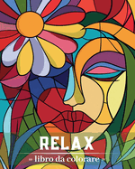 Relax - Libro da colorare: Design originali per solievo dallo stress per gli adulti