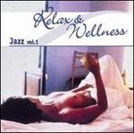 Relax Wellness Jazz, Vol. 1