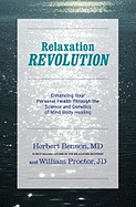 Relaxation Revolution: The Science and Genetics of Mind Body Healing