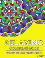 Relaxing Coloring Book: Coloring Books for Adults Relaxation: Relaxation & Stress Reduction Patterns