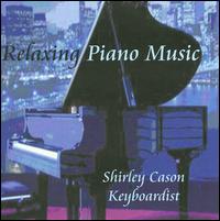 Relaxing Piano Music - Shirley Cason