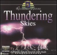 Relaxing With Nature: Thundering Skies - Various Artists