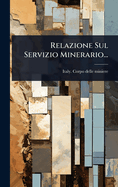Relazione Sul Servizio Minerario...