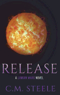 Release: A Lamian Wars Novel