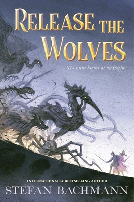 Release the Wolves - Bachmann, Stefan