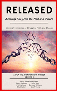 Released: Breaking Free from the Past to a Future
