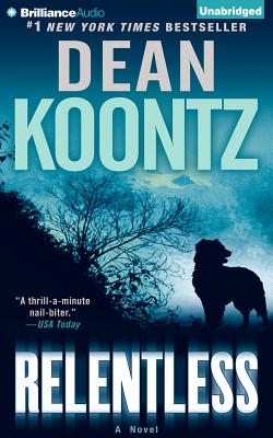 Relentless - Koontz, Dean, and Miller, Dan John (Read by)