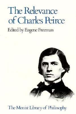 Relevance of Charles Pierce - Freeman, Eugene