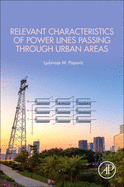 Relevant Characteristics of Power Lines Passing Through Urban Areas