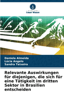 Relevante Auswirkungen f?r diejenigen, die sich f?r eine T?tigkeit im dritten Sektor in Brasilien entscheiden