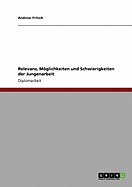 Relevanz, Mglichkeiten und Schwierigkeiten der Jungenarbeit