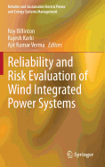 Reliability and Risk Evaluation of Wind Integrated Power Systems