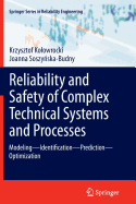 Reliability and Safety of Complex Technical Systems and Processes: Modeling - Identification - Prediction - Optimization