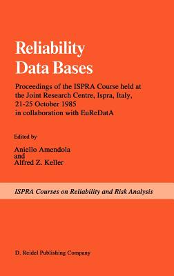 Reliability Data Bases - Amendola, Aniello (Editor), and Keller, Alfred Z (Editor)