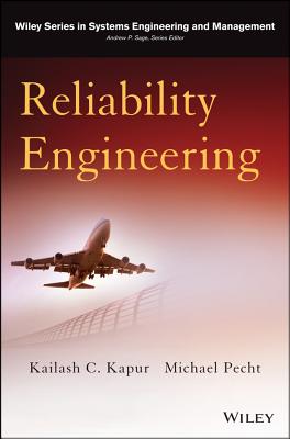 Reliability Engineering - Kapur, Kailash C., and Pecht, Michael