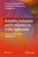 Reliability Evaluation and Its Influence on Traffic Application: Based on Mobile Phone Signaling Data