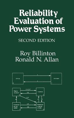 Reliability Evaluation of Power Systems - Allan, R N, and Billinton